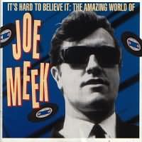 Joe Meek renowned for his pioneering recording techniques